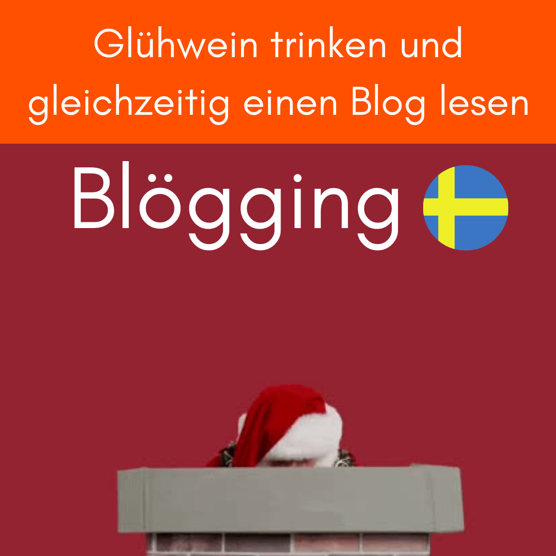 Glühwein Blog Blögging Schweden Mietwohnung