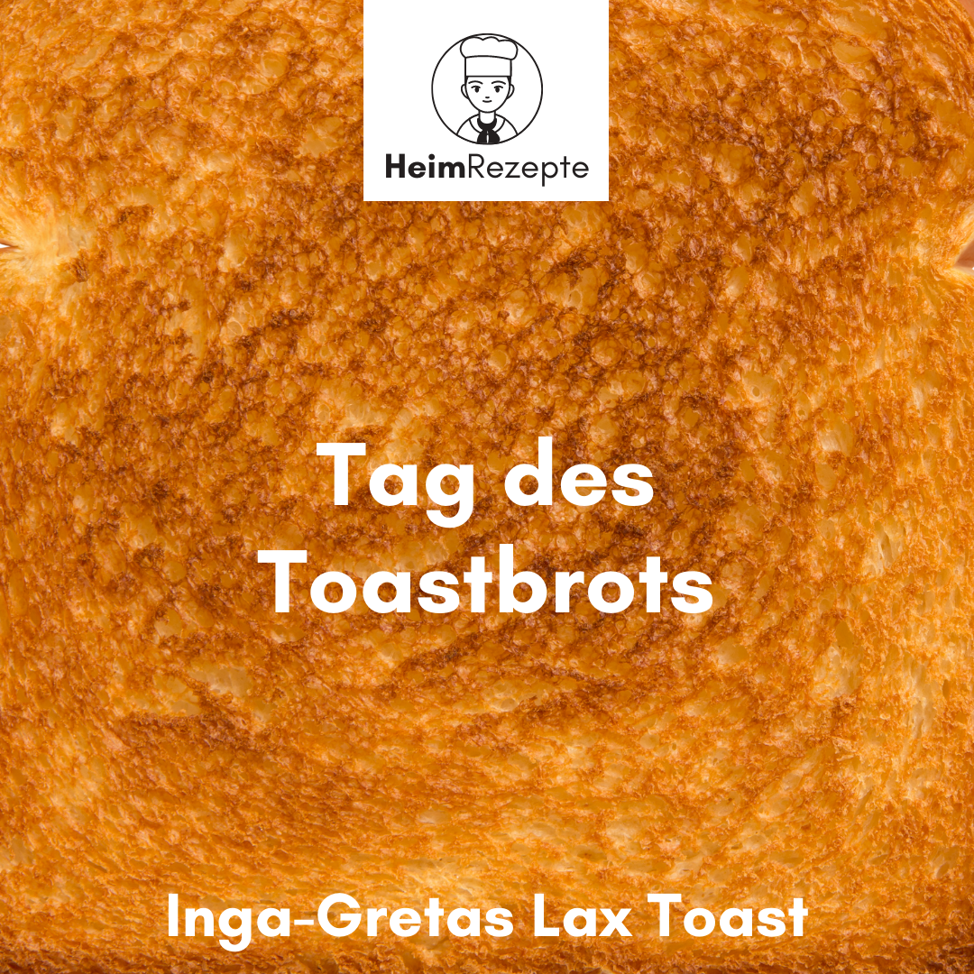 Tag des Toastbrots HeimRezepte